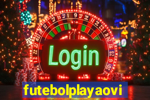 futebolplayaovivo