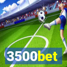 3500bet