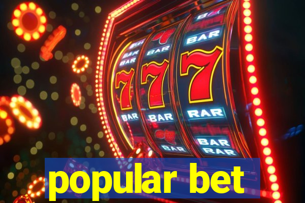 popular bet