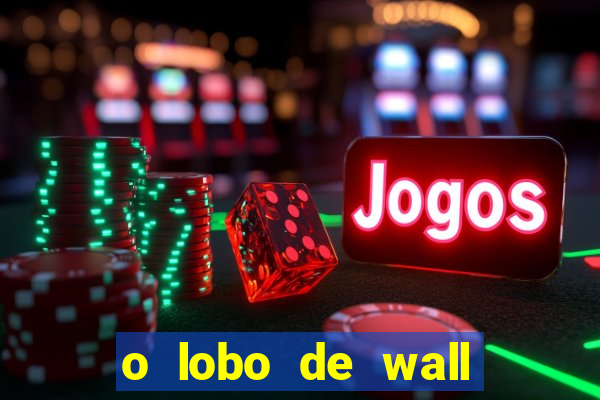 o lobo de wall street megaflix
