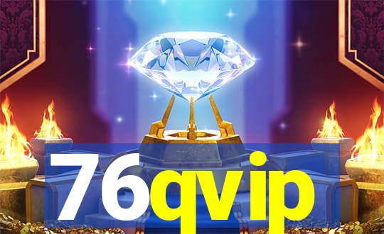 76qvip
