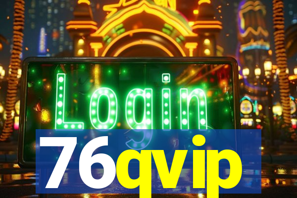 76qvip
