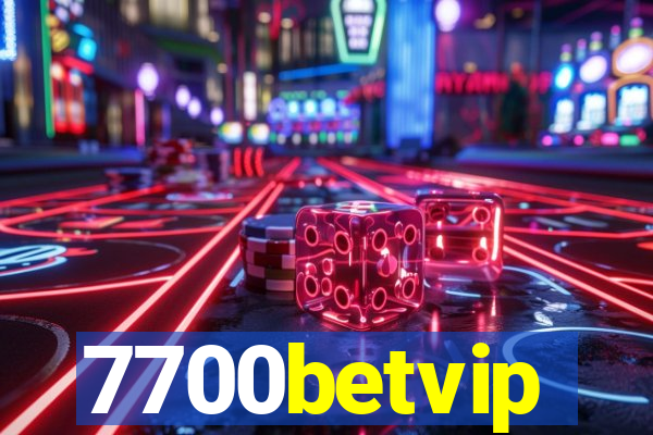 7700betvip