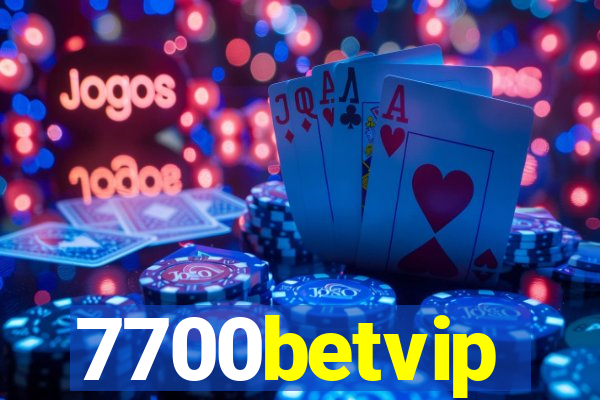 7700betvip