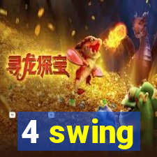 4 swing