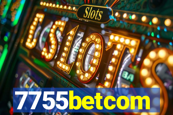 7755betcom