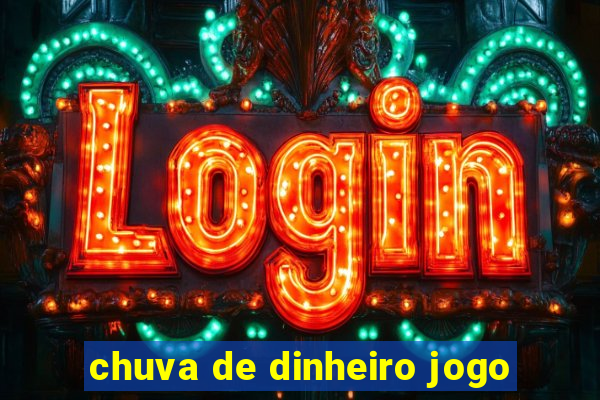 chuva de dinheiro jogo