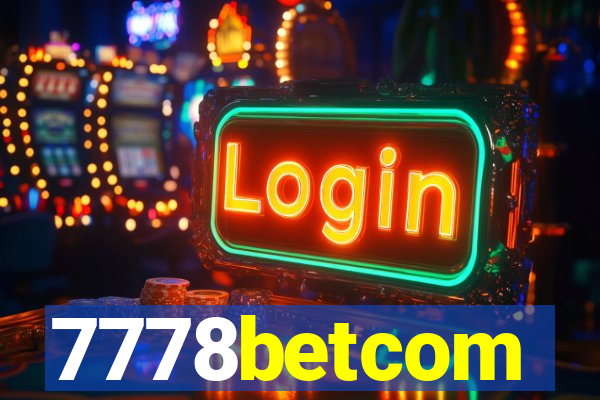 7778betcom