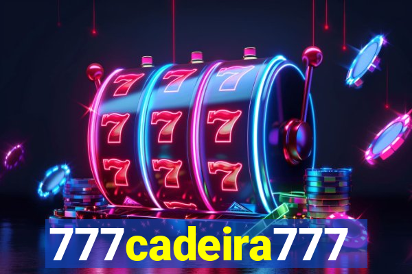 777cadeira777