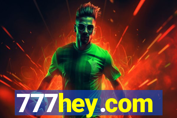 777hey.com