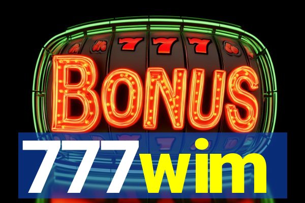 777wim