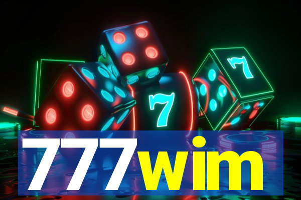 777wim