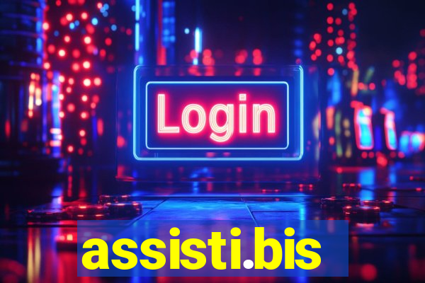 assisti.bis