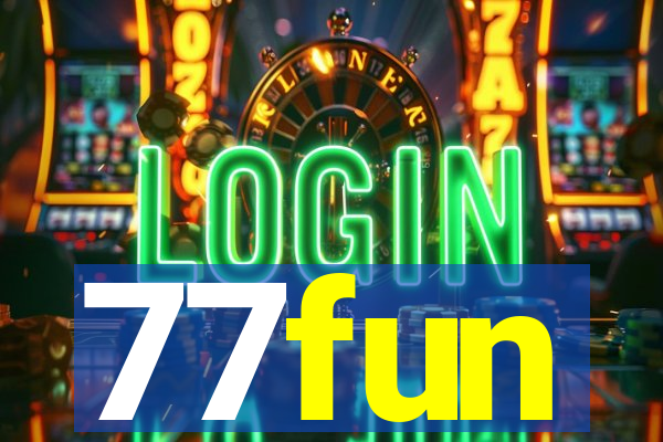 77fun