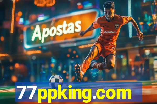 77ppking.com