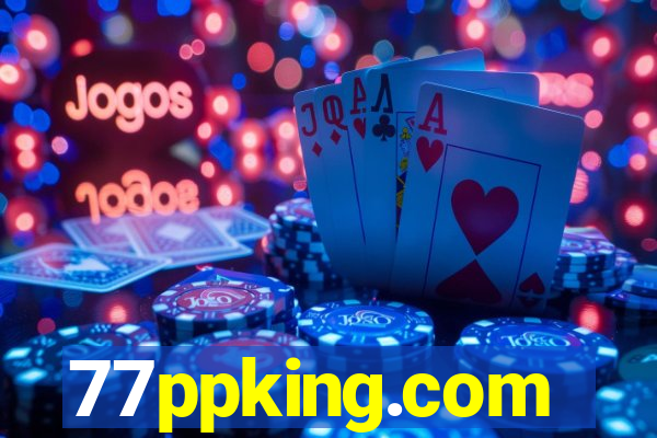 77ppking.com