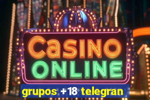 grupos +18 telegran