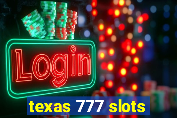 texas 777 slots