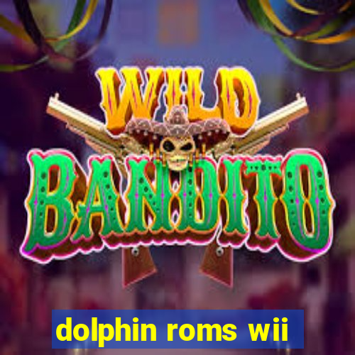 dolphin roms wii
