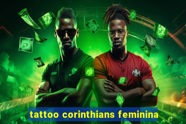 tattoo corinthians feminina