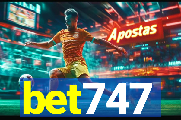 bet747