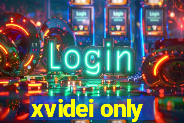 xvidei only