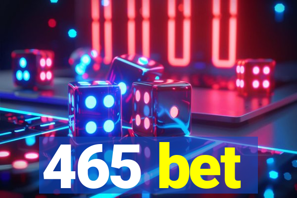 465 bet