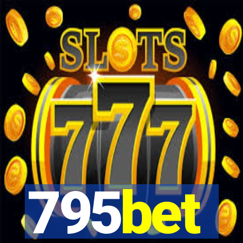 795bet