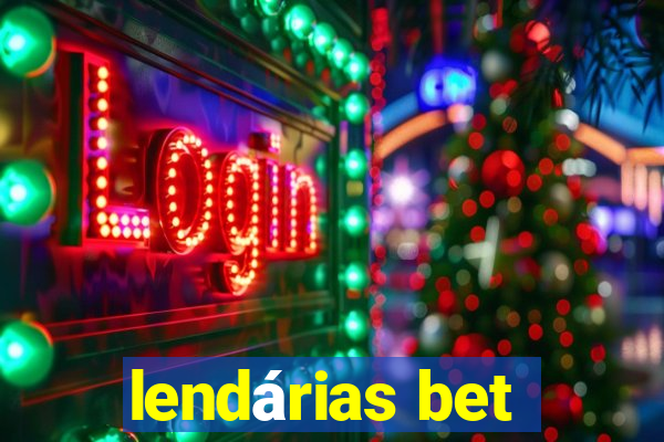 lendárias bet