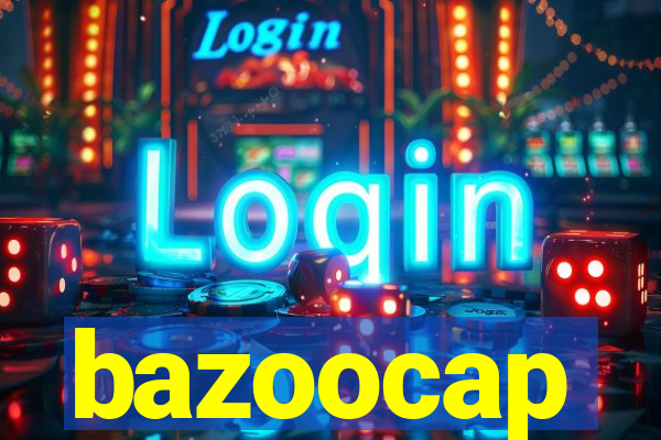 bazoocap