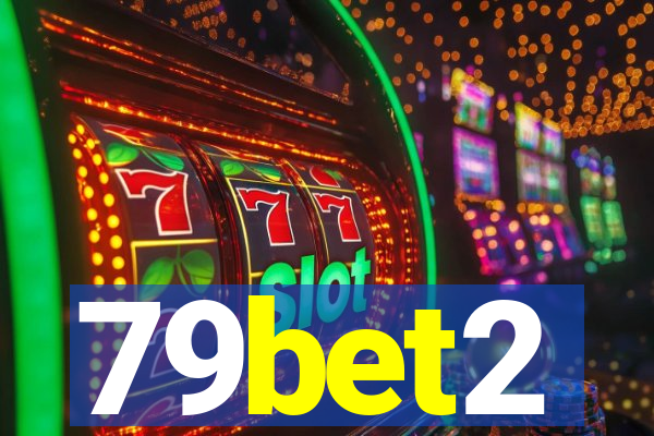 79bet2
