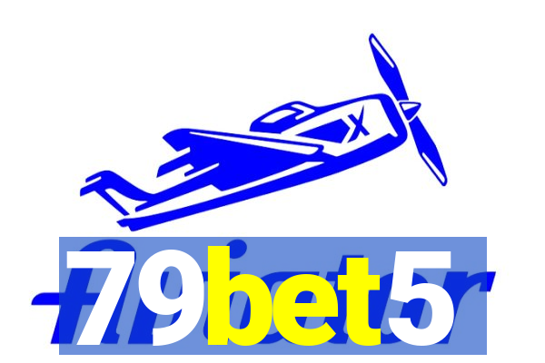 79bet5