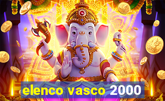 elenco vasco 2000