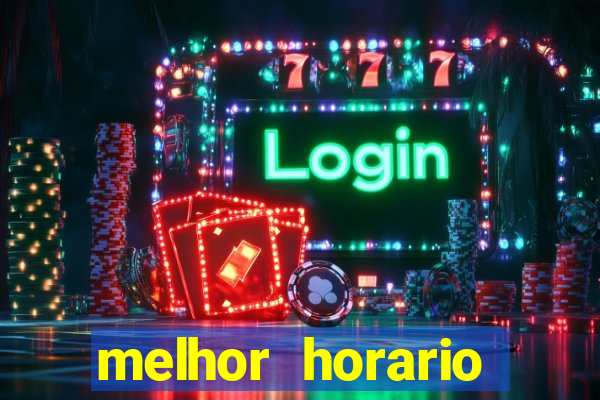 melhor horario jogar aviator
