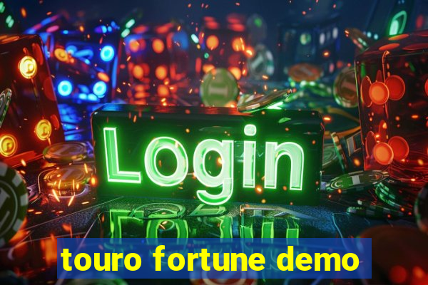 touro fortune demo
