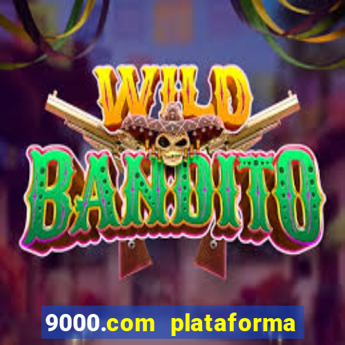 9000.com plataforma de jogos