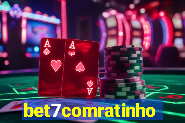 bet7comratinho