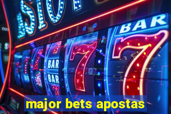 major bets apostas