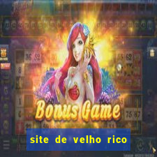 site de velho rico para ganhar pix