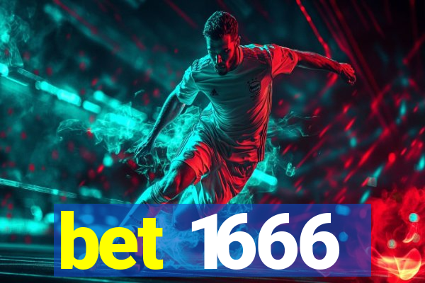 bet 1666