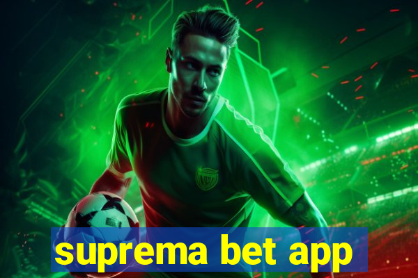 suprema bet app