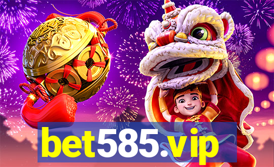 bet585.vip