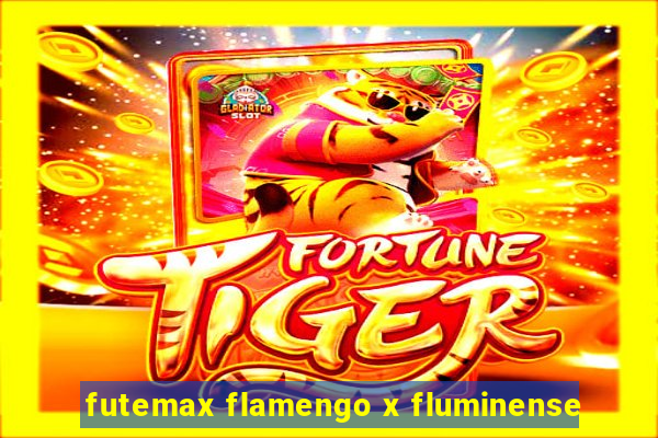 futemax flamengo x fluminense