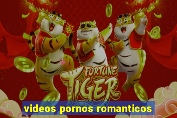 videos pornos romanticos