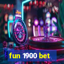 fun 1900 bet
