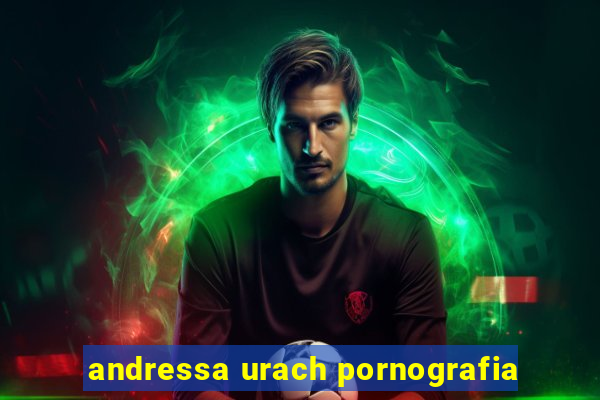 andressa urach pornografia