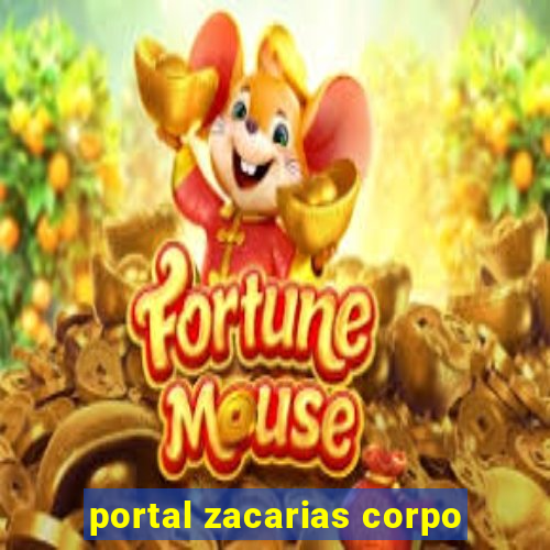 portal zacarias corpo