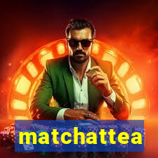 matchattea