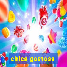 cirica gostosa