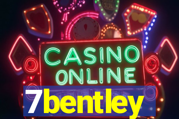 7bentley